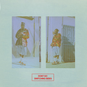 收听Doley Bernays的Dont Go Switching Sides (Explicit)歌词歌曲