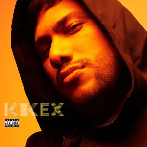 Kikex的專輯KIKEX (Explicit)