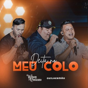 Listen to Deita No Meu Colo (Ao Vivo) song with lyrics from Wilson