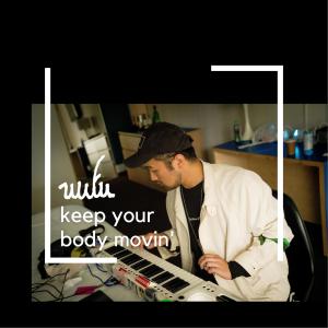wufu的專輯KEEP YOUR BODY MOVIN'