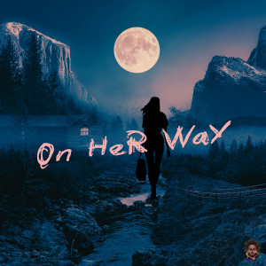 Listen to On Her Way song with lyrics from TheDRSAlien