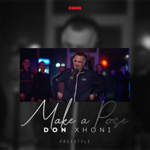 Album Make a Pose (Freestyle) oleh Don Xhoni