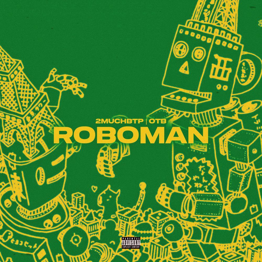 ROBOMAN (feat. OTB) (Explicit)