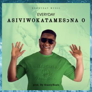 收聽Everyday的Asiviwokatamesɔna o歌詞歌曲