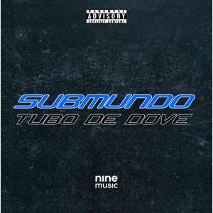 อัลบัม Submundo tubo de dove (Explicit) ศิลปิน MC Makauli