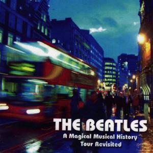 The Liverpool Band的專輯The Beatles: A Magical Musical History Tour Revisited