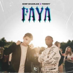 ดาวน์โหลดและฟังเพลง Faya พร้อมเนื้อเพลงจาก Chip Charlez