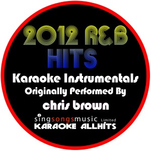 ดาวน์โหลดและฟังเพลง Crawl (Originally Performed By Chris Brown) [Karaoke Instrumental] (Karaoke Instrumental) พร้อมเนื้อเพลงจาก Karaoke All Hits