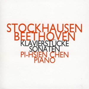 อัลบัม Stockhausen: Klavierstücke & Beethoven: Sonaten ศิลปิน Pi-Hsien Chen