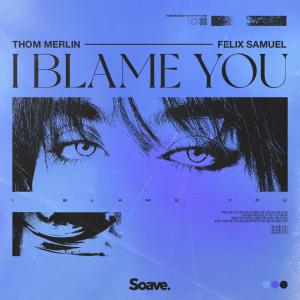 Listen to I Blame You song with lyrics from Thom Merlin