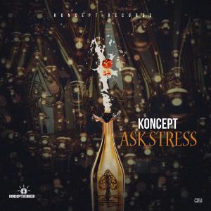 Listen to Ask Stress (Explicit) song with lyrics from Koncept