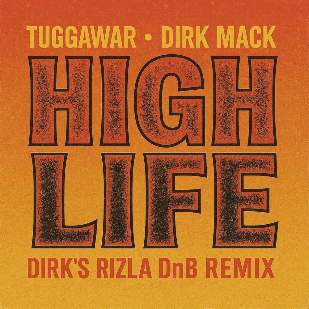 High Life (Dirk's Rizla DnB Remix|Explicit)