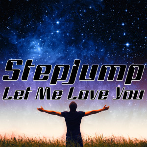 ดาวน์โหลดและฟังเพลง Let Me Love You (Mike "Thunder" Pennino Club Mix) พร้อมเนื้อเพลงจาก Stepjump