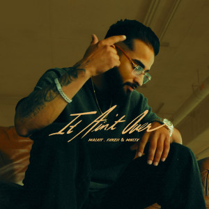 Album It Ain't Over from Malkit