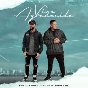 Album Vivo Agradecido oleh Freddy Nocturno