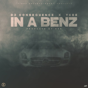 Album In a Benz (feat. Ycee) oleh DJ Consequence