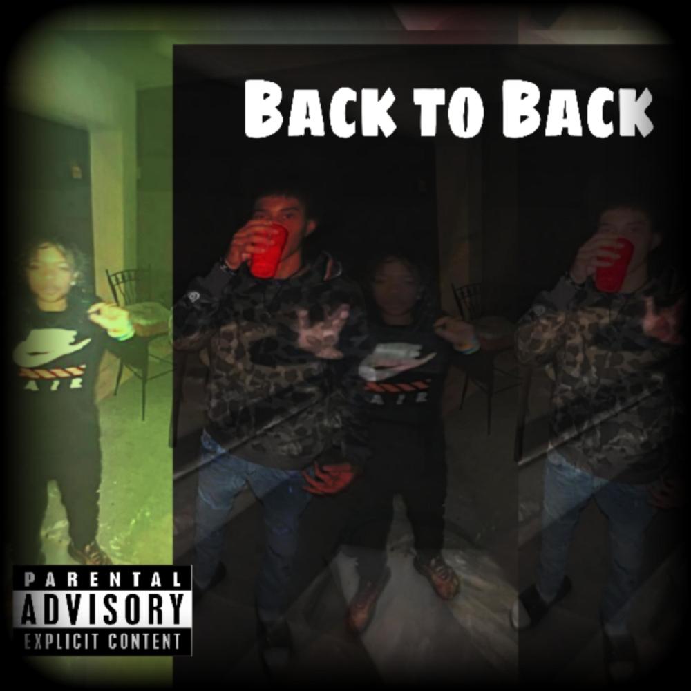 Back to back (feat. DoeGreenjr) (Explicit)