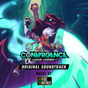 Album CONVERGENCE: A League of Legends Story (Original Soundtrack) oleh Vibe Avenue