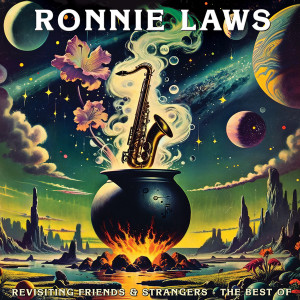 Ronnie Laws的專輯Revisiting Friends And Strangers - The Best Of