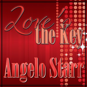 อัลบัม Love's the Key - Single ศิลปิน Angelo Starr