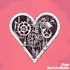 Album Heart Love Machine oleh SSame(쎄임)