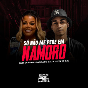 的專輯Só Não Me Pede em Namoro (Explicit)