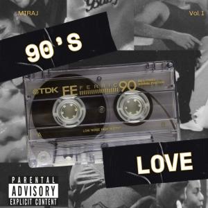 MIRAJ的專輯90's Love (Explicit)