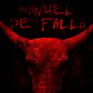 อัลบัม Manuel De Falla: Popular Spanish Songs ศิลปิน Patricia Rozario