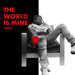 The World Is Mine (Explicit)