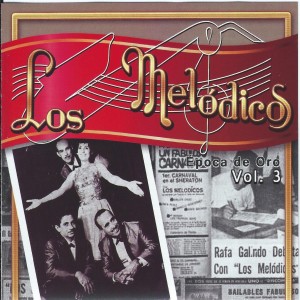 Los Melodicos的專輯Epoca de Oro, Vol. 3