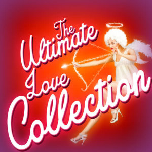 อัลบัม The Ultimate Love Collection ศิลปิน Love Songs