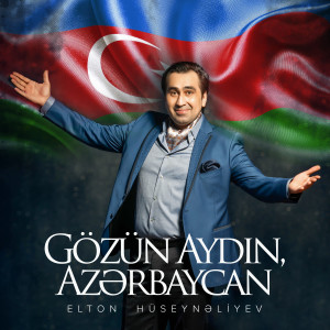 Gözün Aydın, Azərbaycan dari Elton Hüseynəliyev