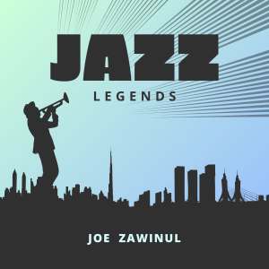 Jazz Legends dari Joe Zawinul