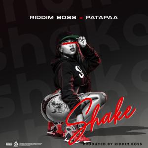 Patapaa的專輯Shake (feat. Patapaa)