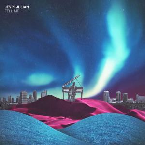Dengarkan lagu Tell Me nyanyian Jevin Julian dengan lirik