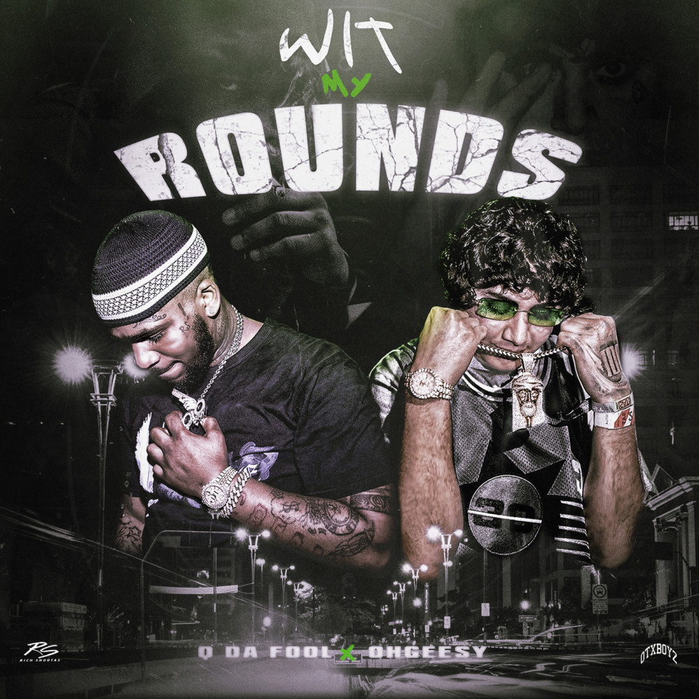 Wit My Rounds (Explicit)