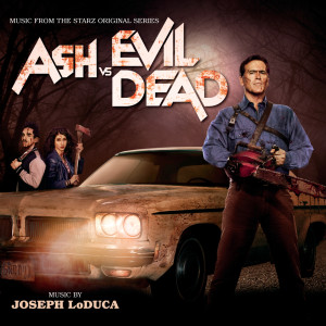 Joseph LoDuca的專輯Ash Vs. Evil Dead