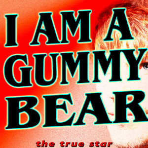 收聽Karaoke Charts的I'm a Gummy Bear (Karaoke Version)歌詞歌曲