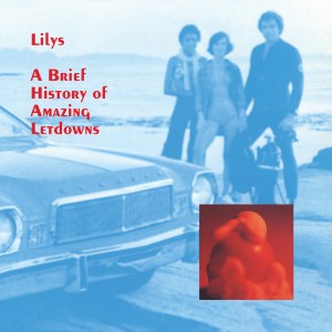 Lilys的專輯A Brief History of Amazing Letdowns