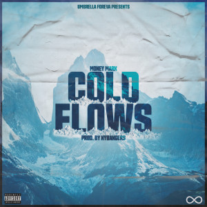 Dengarkan lagu Cold Flows (Explicit) nyanyian Money Mark dengan lirik