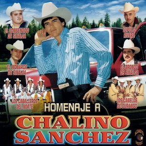收聽Consentido de Sinaloa的Chalino Mix Canciones歌詞歌曲