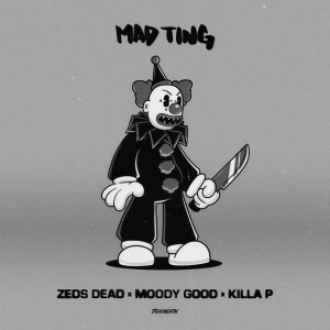 Zeds Dead的專輯Mad Ting (Explicit)