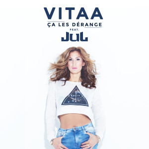 Listen to ça les dérange song with lyrics from Vitaa