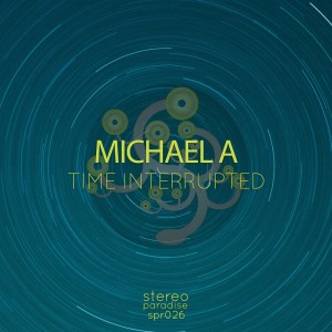 Michael A的专辑Time Interrupted