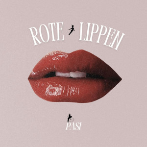 Pasi的專輯Rote Lippen