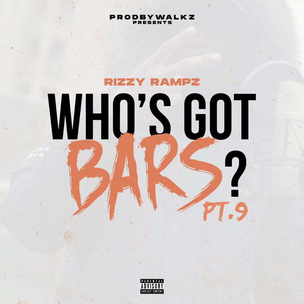 Who's Got Bars?, Pt. 9 (Explicit)