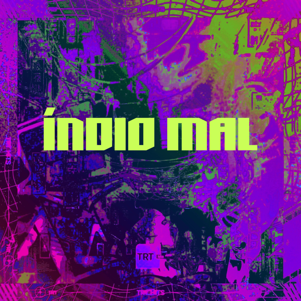 ÍNDIO MAL (Explicit)