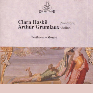 Clara Haskil, Arthur Grumiaux -  Beethoven, Mozart