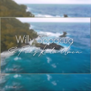 Dengarkan Se Pung Kata Amin lagu dari Willy Sopacua dengan lirik