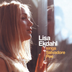 อัลบัม Lisa Ekdahl Sings Salvadore Poe ศิลปิน Lisa Ekdahl